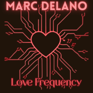 Album Marc Delano - Love Frequency